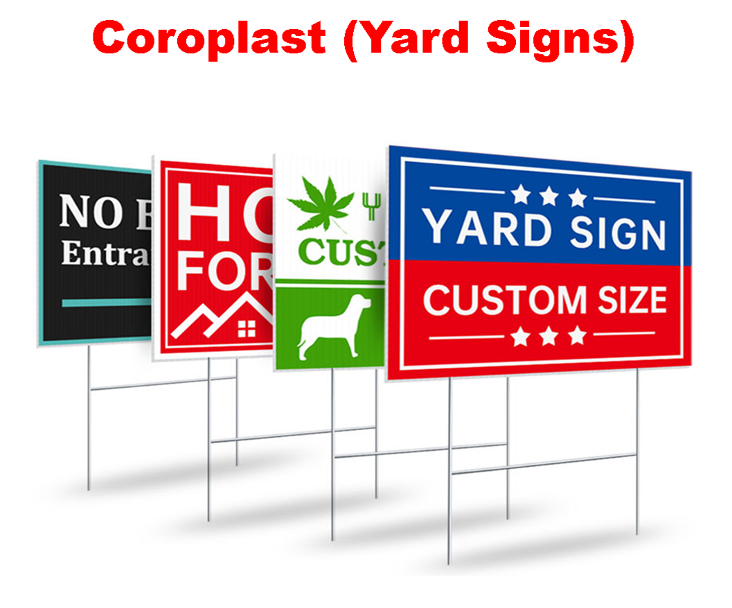 Coroplast Signs, Yard Signs, Lawn Signs